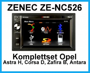 Komplett-Set Opel Astra H Corsa D Zafira B Antara ZENEC ZE-NC526 